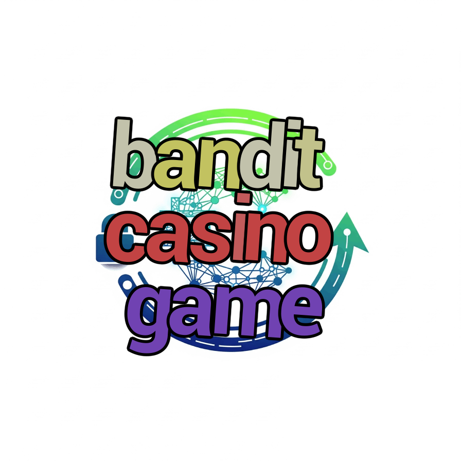 bandit casino game
